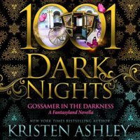 🎧 Gossamer in the Darkness by Kristen Ashley @KristenAshley68 #JohnHartley  @StellaBspeaks @BrillianceAudi1 #LoveAudiobooks