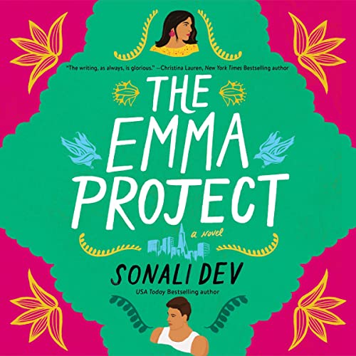 🎧 The Emma Project by Sonali Dev @Sonali_Dev @soneela  @avonbooks @HarperAudio #LoveAudiobooks #GIVEAWAY