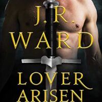 Lover Arisen by JR Ward @JRWard1 @GalleryBooks @sophiarose1816