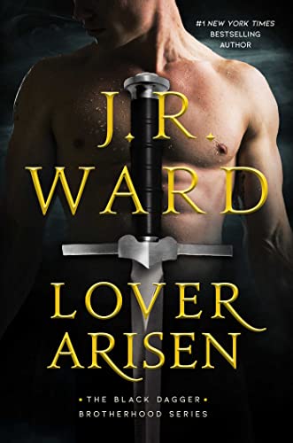Lover Arisen by JR Ward @JRWard1 @GalleryBooks @sophiarose1816