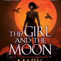 The Girl and the Moon by Mark Lawrence @mark__lawrence  @AceRocBooks @BerkleyPub  @sophiarose1816