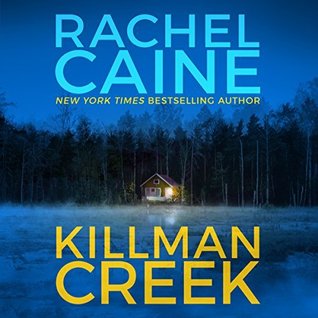 🎧 Killman Creek by Rachel Caine @rachelcaine @esuttonsmith  #BrillianceAudio #LoveAudiobooks @AudiobookMel