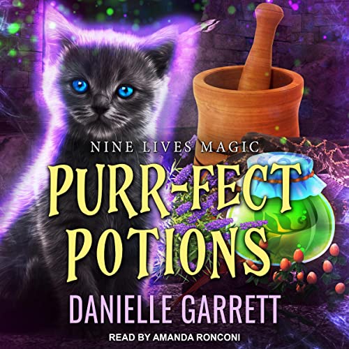 Purr-fect Potions by Danielle Garrett