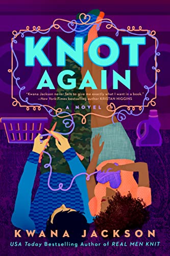 Knot Again by Kwana Jackson @KwanaWrites @BerkleyRomance @BerkleyPub #Giveaway