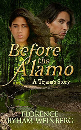 Before the Alamo by Florence Weinberg @FlorenceWeinb15 #MaywoodHouse  @sophiarose1816