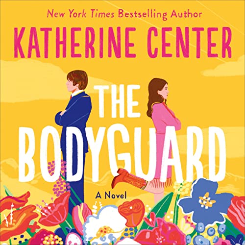 🎧 The Bodyguard by Katherine Center @katherinecenter @PattiMurin @StMartinsPress @MacMillanAudio #LoveAudiobooks