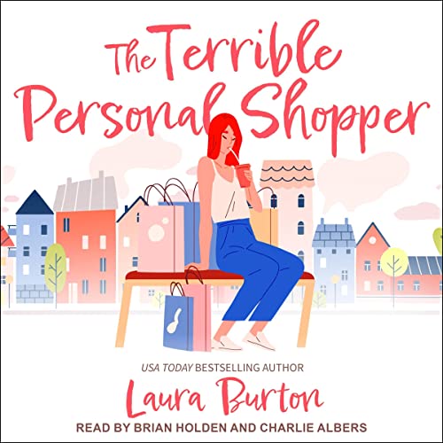 🎧Terrible Personal Shopper by Laura Burton #LauraBurton  @britfemalevoice @Brian_Holden @TantorAudio #LoveAudiobooks  #KindleUnlimited