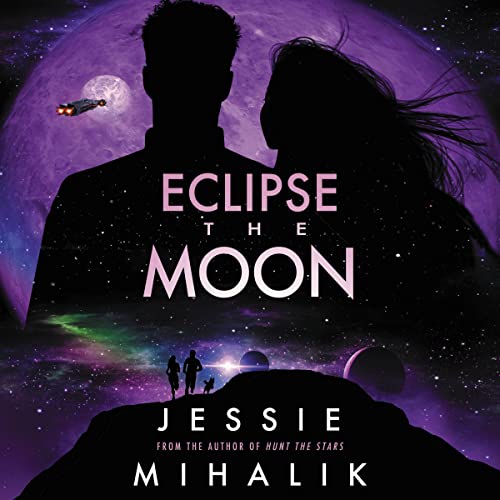 🎧 Eclipse the Moon by Jessie Mihalik @Jessiemihalik @frankie_corzo @HarperVoyagerUS @HarperAudio #LoveAudiobooks #GIVEAWAY