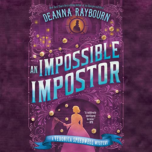 🎧 An Impossible Imposter by Deanna Raybourn @deannaraybourn #AngeleMasters @RecordedBooks #LoveAudiobooks