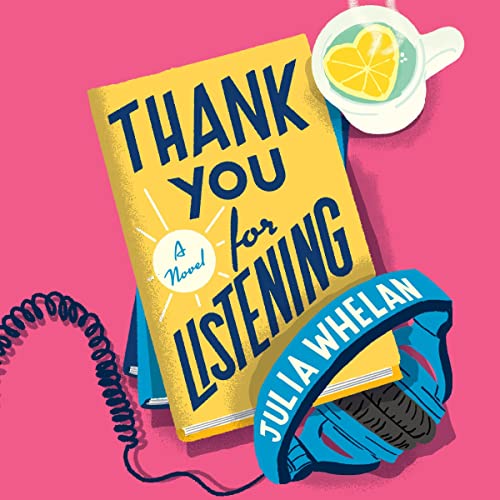 🎧 Thank You For Listening by Julia Whelan @justjuliawhelan @HarperAudio #LoveAudiobooks 