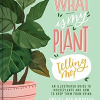 What Is My Plant Telling Me? by Emily L Hay Hinsdale #EmilyLHayHinsdale @simonschuster @sophiarose1816 