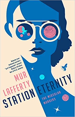 Station Eternity by Mur Lafferty @mightymur @AceRocBooks 