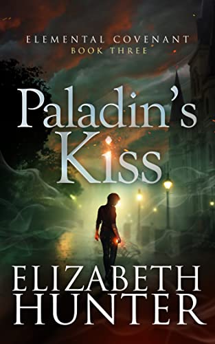 Paladin’s Kiss by Elizabeth Hunter @EHunterWrites  