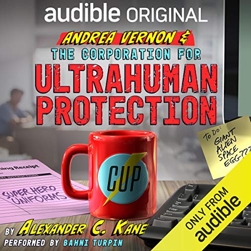 🎧 Andrea Vernon and the Corporation for UltraHuman Protection by Alexander C. Kane @TheRealBahniT @AlexanderCKane @audible_com #LoveAudiobooks @AudiobookMel