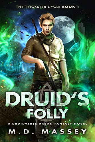 Druid's Folly by M D Massey