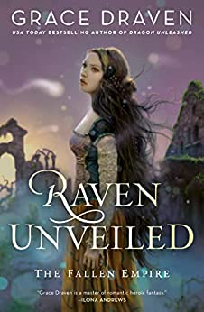 Raven Unveiled by Grace Draven @GraceDraven @AceRocBooks @nyliterary @BerkleyPub @sophiarose1816