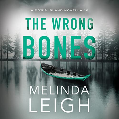 🎧 The Wrong Bones by Melinda Leigh @KendraElliot #ChristineWilliams @BrillianceAudio #KindleUnlimited #LoveAudiobooks