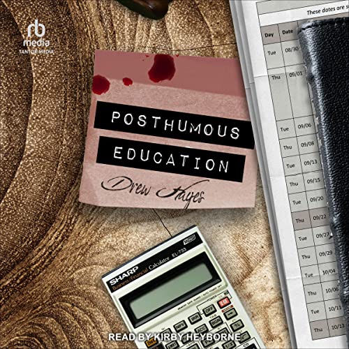 🎧 Posthumous Education by Drew Hayes @DrewHayesNovels @KirbyHeyborne @TantorAudio @AudiobookMel #LoveAudiobooks 