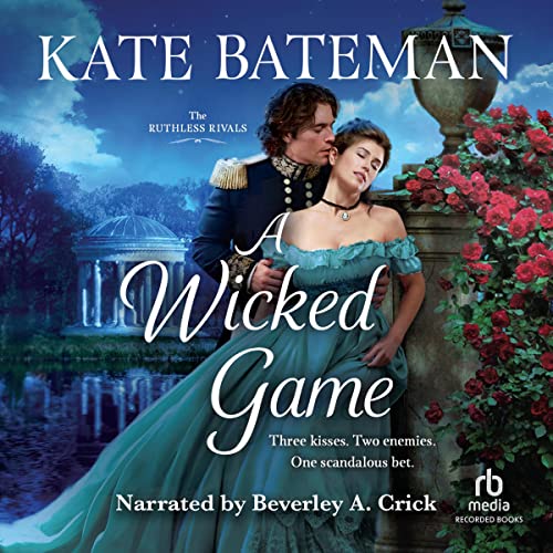 🎧 A Wicked Game by Kate Bateman @katebateman @beverley_crick @RecordedBooks #LoveAudiobooks @Snyderbridge4