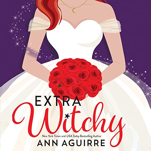 🎧 Extra Witchy by Ann Aguirre @MsAnnAguirre @AvaLucasVO @Dreamscapeaudio #LoveAudiobooks 