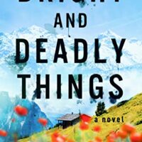 🎧  Bright and Deadly Things by Lexie Elliott @elliott_lexie @fionahardingham @SaskiaAudio @ElleNewlands @PRHAudio #LoveAudiobooks #VidishAthavale #OliviaDowd #AndrewFallaize #NicolasGuySmith