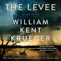 🎧 The Levee by William Kent Krueger @WmKentKrueger @JDJacksonVO @SimonAudio  #LoveAudiobooks 