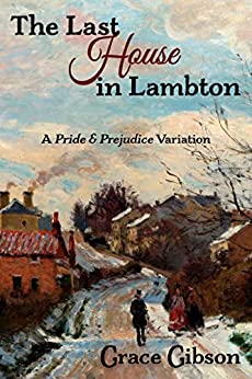 The Last House in Lambton by Grace Gibson #GraceGibson @MerytonPress @sophiarose1816 #KindleUnlimited