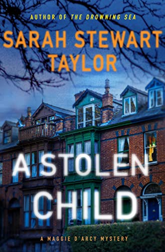 A Stolen Child by Sarah Stewart Taylor @sstaylorbooks  @MinotaurBooks 