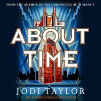 🎧 About Time by Jodi Taylor @joditaylorbooks #ZaraRamm @headlinepg #LoveAudiobooks @SnyderBridge4