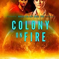 Colony On Fire by Veronica Scott @vscotttheauthor @sophiarose1816 