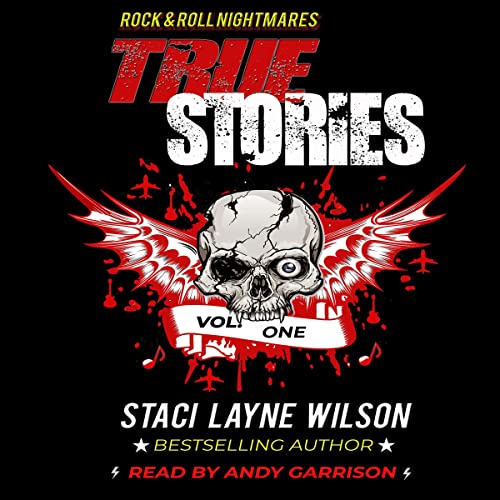 🎧 Rock & Roll Nightmares True Stories, Volume 1 by Staci Layne Wilson @staciwilson #AndyGarrison #ExcessiveNuance @AudiobookMel