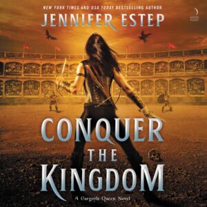 Conquer the Kingdom by Jennifer Estep @Jennifer_Estep @HarperVoyagerUS  @avonbooks @LaurenFortgang  #LoveAudiobooks