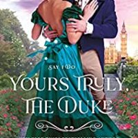 🎧 Yours Truly, the Duke by Amelia Grey #AmeliaGrey @McMeireKat @BlackstoneAudio #LoveAudiobooks @SnyderBridge4