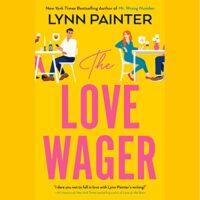🎧 The Love Wager by Lynn Painter @LAPainter  @kdimerc @ZacharyWebber @BerkleyRomance @PRHAudio #LoveAudiobooks