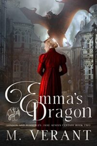 Emma’s Dragon by M. Verant @M_Verant #KindleUnlimited @sophiarose1816