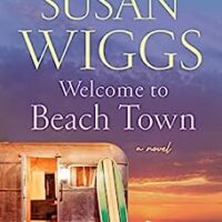 🎧 Welcome to Beach Town by Susan Wiggs @susanwiggs @brit_pressley @avonbooks @WmMorrowBooks @HarperAudio @LoveAudiobooks #JIAM