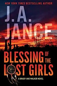 Blessing of the Lost Girls by JA Jance @JAJance @WmMorrowBooks