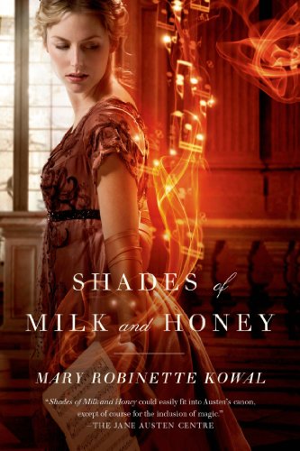 Shades of Milk and Honey by Mary Robinette Kowal @MaryRobinette @torbooks @sophiarose1816