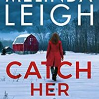 Catch Her Death by Melinda Leigh @MelindaLeigh1 #MontlakeRomance @amazonpub  @melindaleighauthorpage #KindleUnlimited