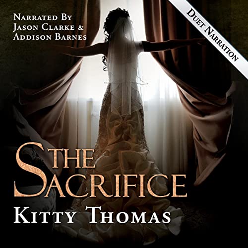 🎧 The Sacrifice by Kitty Thomas @kitty_thomas @jclarkereads #AddisonBarnes  #LoveAudiobooks @AudiobookMel #JIAM