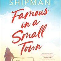 Famous in a Small Town by Viola Shipman @viola_shipman #GraydonHouse @sophiarose1816 