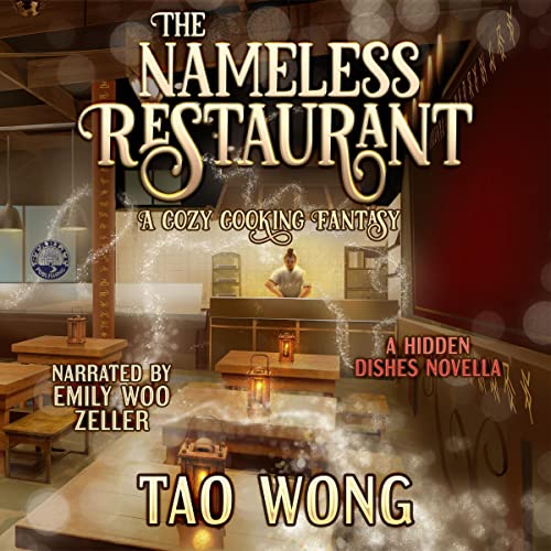 🎧 The Nameless Restaurant by Tao Wong @tr_wong @zwooman @Dreamscapeaudio #LoveAudiobooks #KindleUnlimited @SnyderBridge4