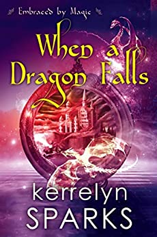 When a Dragon Falls by Kerrelyn Sparks @KerrelynSparks ‏ @KensingtonBooks
