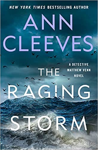 The Raging Storm by Ann Cleeves @AnnCleeves @MinotaurBooks @StMartinsPress