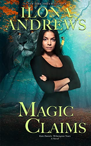 Magic Claims by Ilona Andrews @ilona_andrews @nyliterary #Favorite