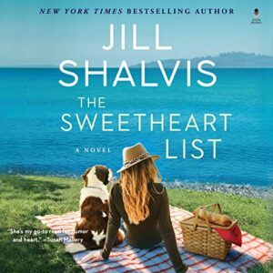 🎧 The Sweetheart List by Jill Shalvis @JillShalvis @andi_arndt @WmMorrowBooks @avonbooks ‏ @HarperAudio #LOVEAUDIOBOOKS #JIAM