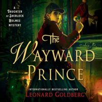 🎧 The Wayward Prince by Leonard Goldberg #LeonardGoldberg @SteveWestActor @MacmillanAudio #LoveAudiobooks 