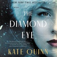 🎧 The Diamond Eye by Kate Quinn @KateQuinnAuthor @SaskiaAudio @HarperAudio #LoveAudiobooks @4saintjude