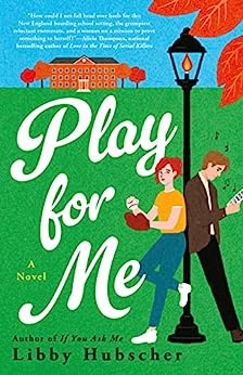 Play For Me by Libby Hubscher @EMHubscher @BerkleyPub @sophiarose1816 