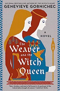 The Weaver and the Witch Queen by Genevieve Gornichec @gengornichec @AceRocBooks @BerkleyPub @SnyderBridge4